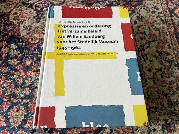 Expressie en Ordening. Het verzamelbeleid van Willem Sandber, Boeken, Caroline Roodenburg-Schadd, Ophalen of Verzenden, Zo goed als nieuw
