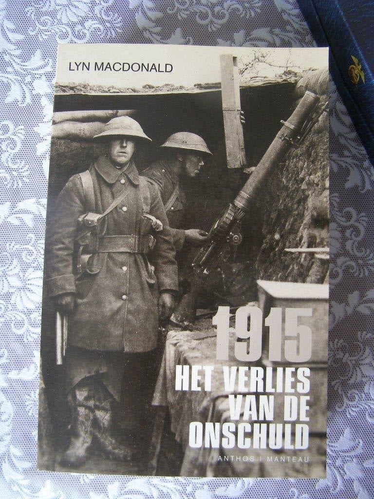 boek 1e wereldoorlog 1915 Het verlies van de onschuld. 643 p, Boeken, Ophalen of Verzenden, Zo goed als nieuw, Voor 1940, Overige onderwerpen
