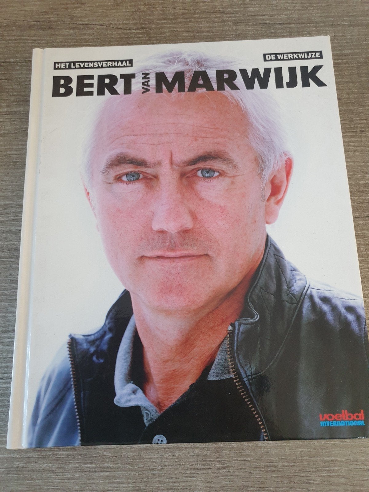 Het Levensverhaal: Bert van Marwijk - De Werkwijze, Ophalen of Verzenden, Gelezen, Bert van Marwijk, Sport