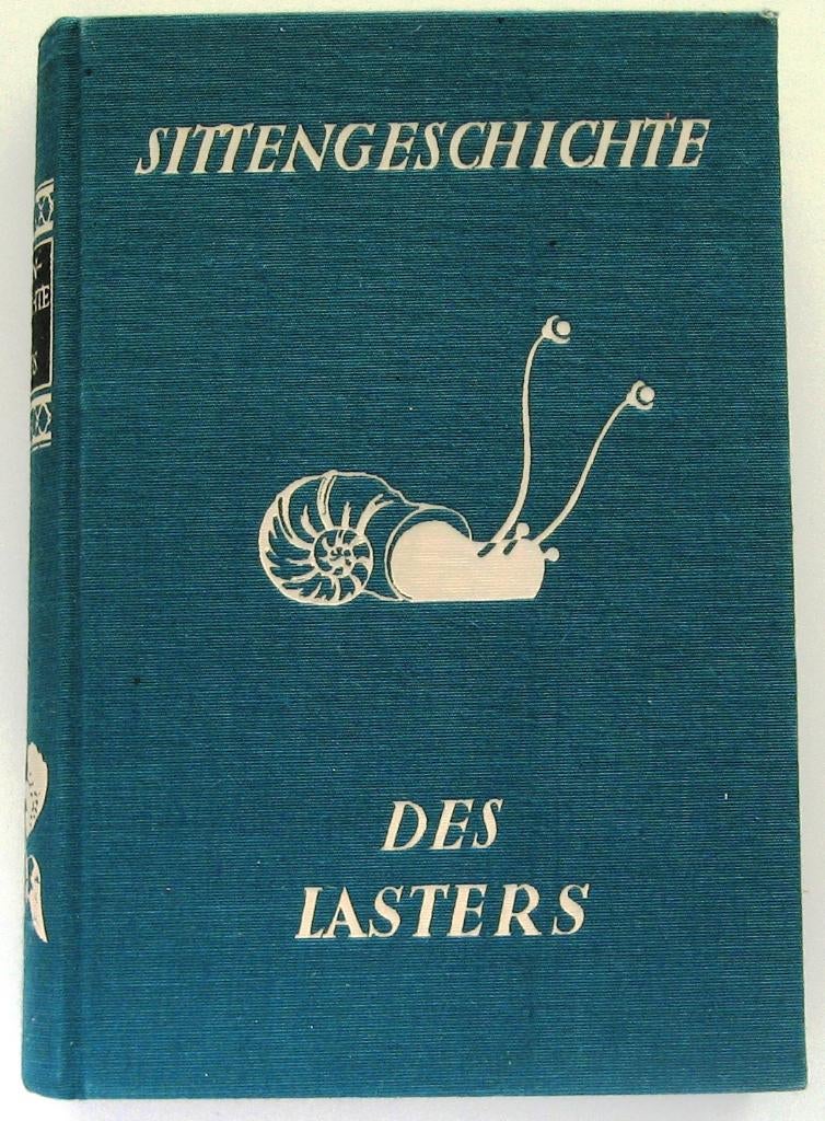 Sittengeschichte des Lasters (c. 1927) Verslaving, Antiek en Kunst, Ophalen of Verzenden
