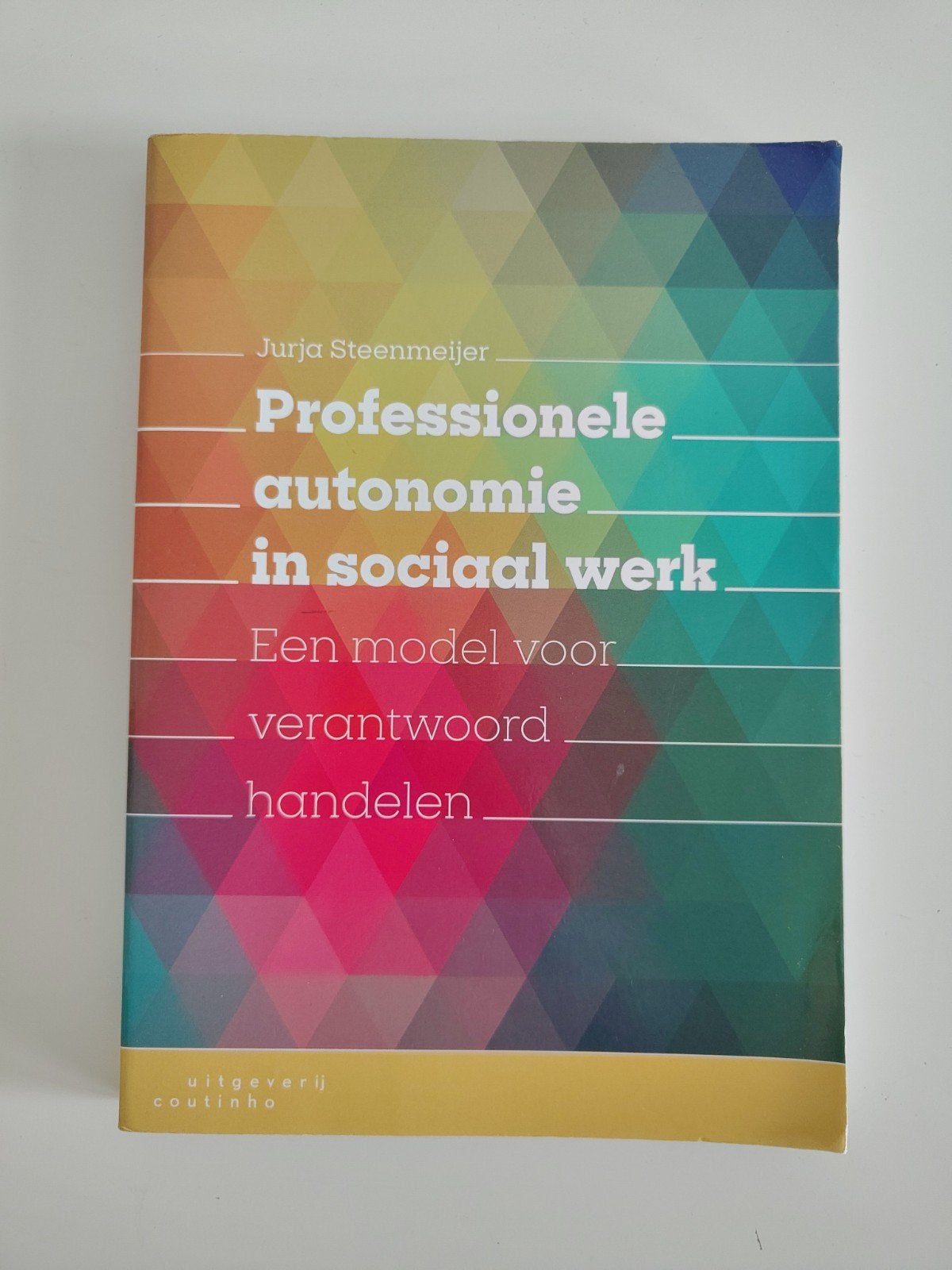 Professionele autonomie in sociaal werk - Jurja Steenmeijer, Zo goed als nieuw, Jurja Steenmeijer, Gamma, HBO