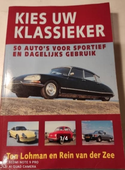 Kies uw Klassieker auto's voor sportief en dagelijks gebruik, Boeken, Gelezen, Algemeen, Ophalen of Verzenden, Ton Lohman en Rein van der Zee