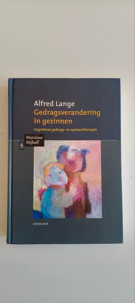 Gedragsverandering in gezinnen - Alfred Lange, Boeken, Alfred Lange, Zo goed als nieuw, Gamma, HBO