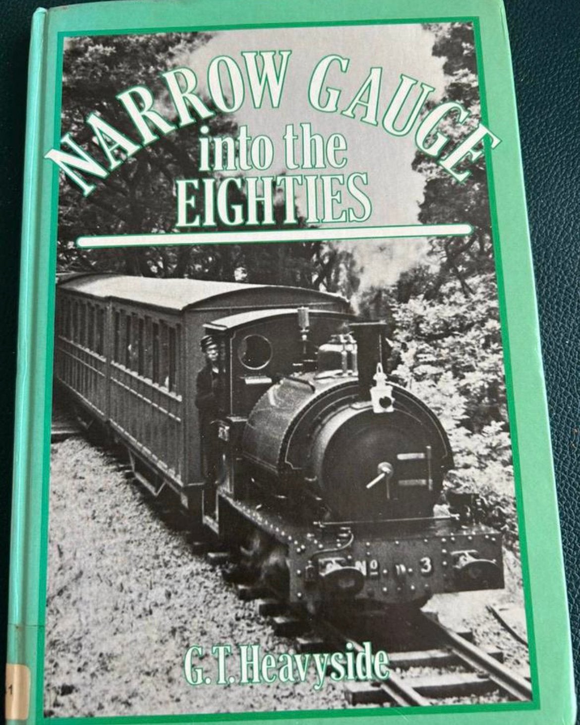 Smalspoor in de jaren tachtig - G.T. Heaviside (Hardcover), Ophalen of Verzenden, Gelezen, Trein