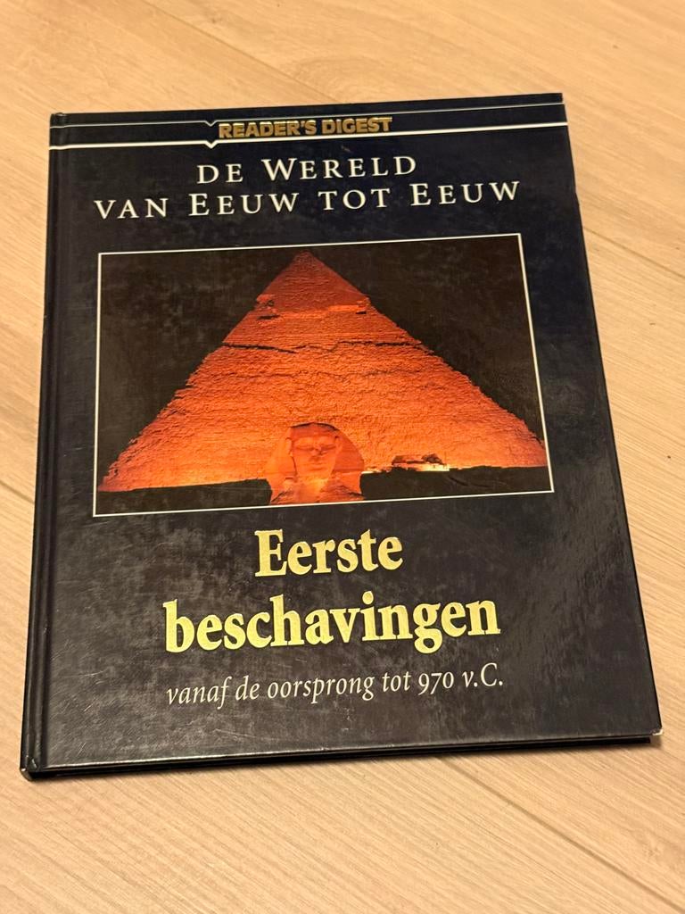 De Wereld van Eeuw tot Eeuw: Eerste Beschavingen (Reader's D, Boeken, Ophalen of Verzenden, 14e eeuw of eerder, Gelezen