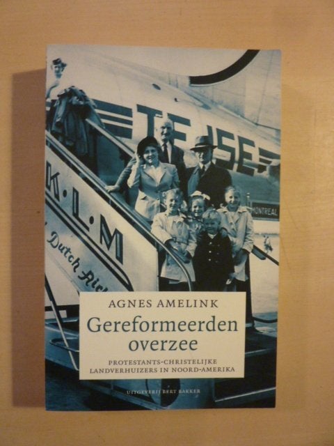 Agnes Amelink - Gereformeerden overzee, Ophalen of Verzenden, Zo goed als nieuw