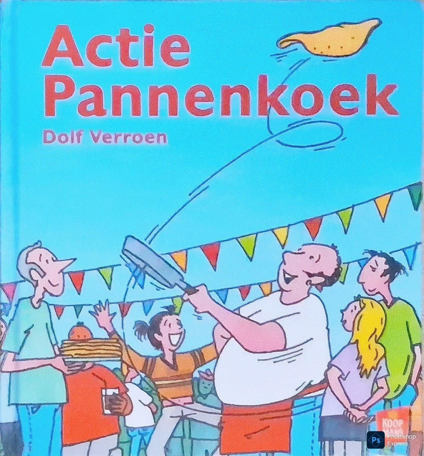 Actie Pannenkoek, Gelezen, Ophalen of Verzenden, Fictie, Dolf Verroen.