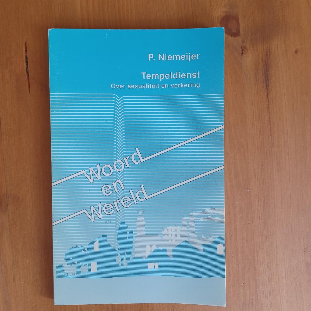 Tempeldienst - over sexualiteit en verkering, Boeken, Gelezen, P. Niemeijer, Christendom | Protestants, Ophalen of Verzenden