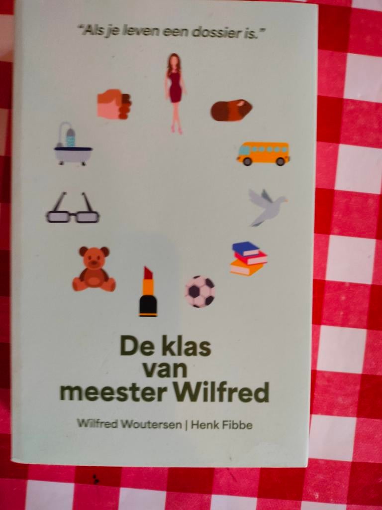 De klas van meester Wilfred - Wilfred Woutersen | Henk Fibbe, Ophalen of Verzenden, Gelezen, Wilfred Woutersen, Henk Fibbe, Fictie algemeen