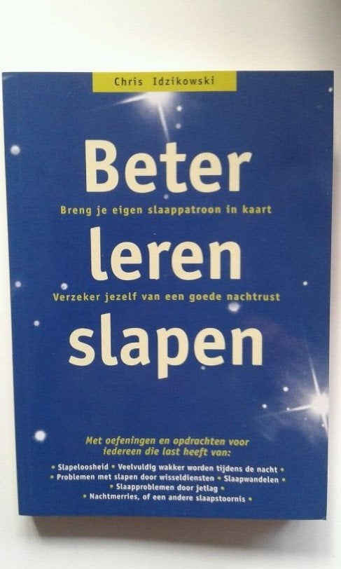 Beter leren slapen - Chris Idzikowski, Ophalen of Verzenden