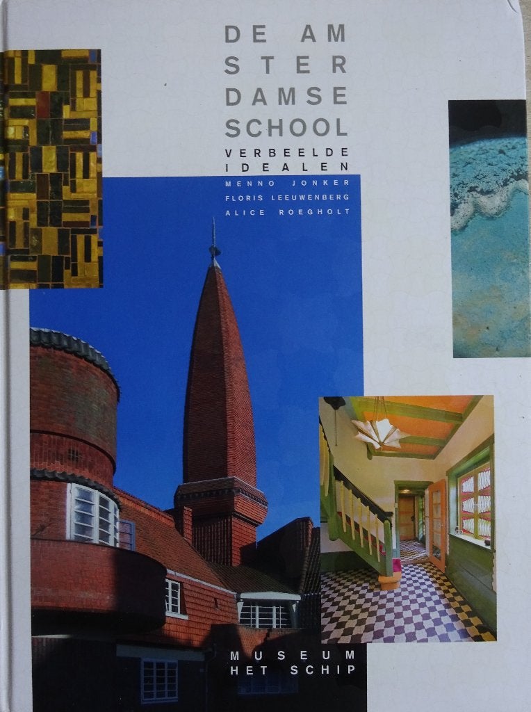 Jonker en Roegholt: De Amsterdamse school, verbeelde idealen, Ophalen of Verzenden, Zo goed als nieuw, Stijl of Stroming, Jonker en Roegholt