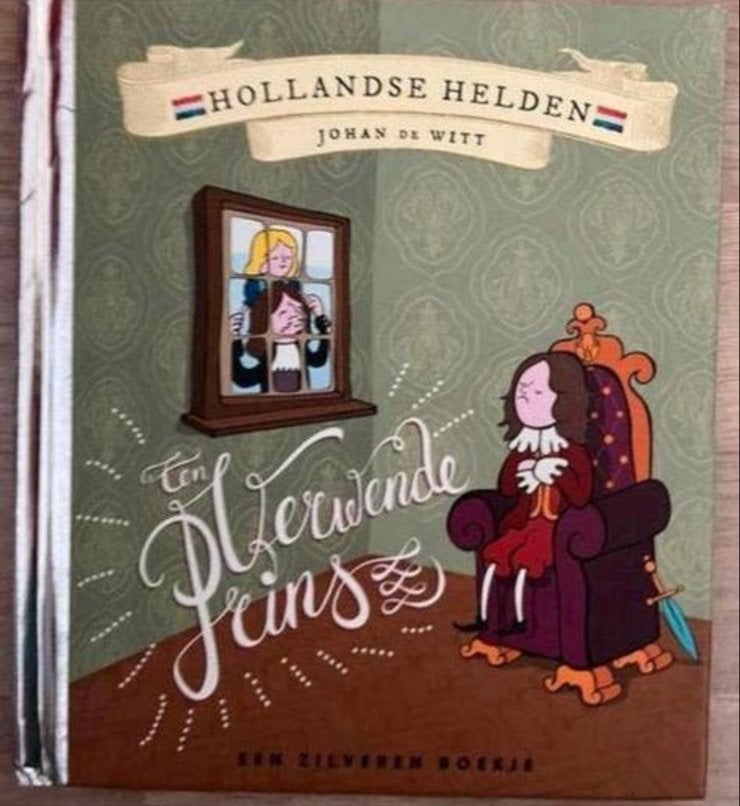 Hollandse Helden - Johan De Witt - Een verwende prins, Ophalen of Verzenden, Gelezen
