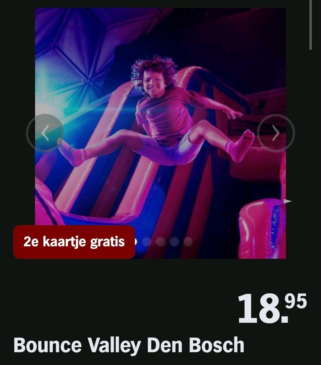 BOUNCE VALLEY DEN BOSCH ♡ 2e kaartje gratis (AH ACTIE), Overige soorten