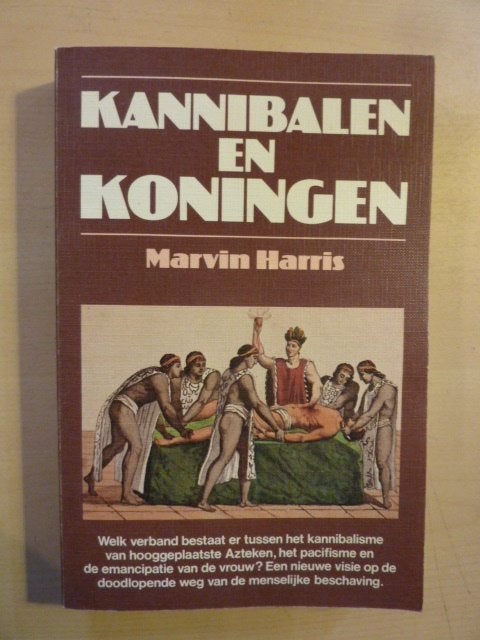 Marvin Harris - Kannibalen en koningen, Verzenden, Zo goed als nieuw, Europa