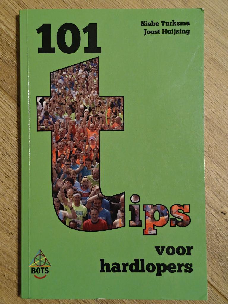 101 Tips voor Hardlopers - Siebe Turksma, Joost Huising, Ophalen, Zo goed als nieuw, Lopen en Fietsen