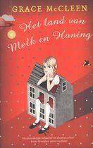 Grace McCleen: Het land van melk en honing, Boeken, Ophalen of Verzenden, Gelezen