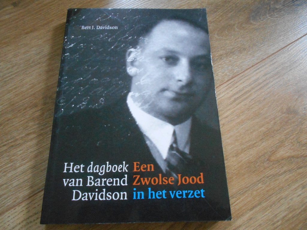 Bert J. Davidson Het dagboek van Barend Davidson, Ophalen of Verzenden, Tweede Wereldoorlog, Zo goed als nieuw, Overige onderwerpen