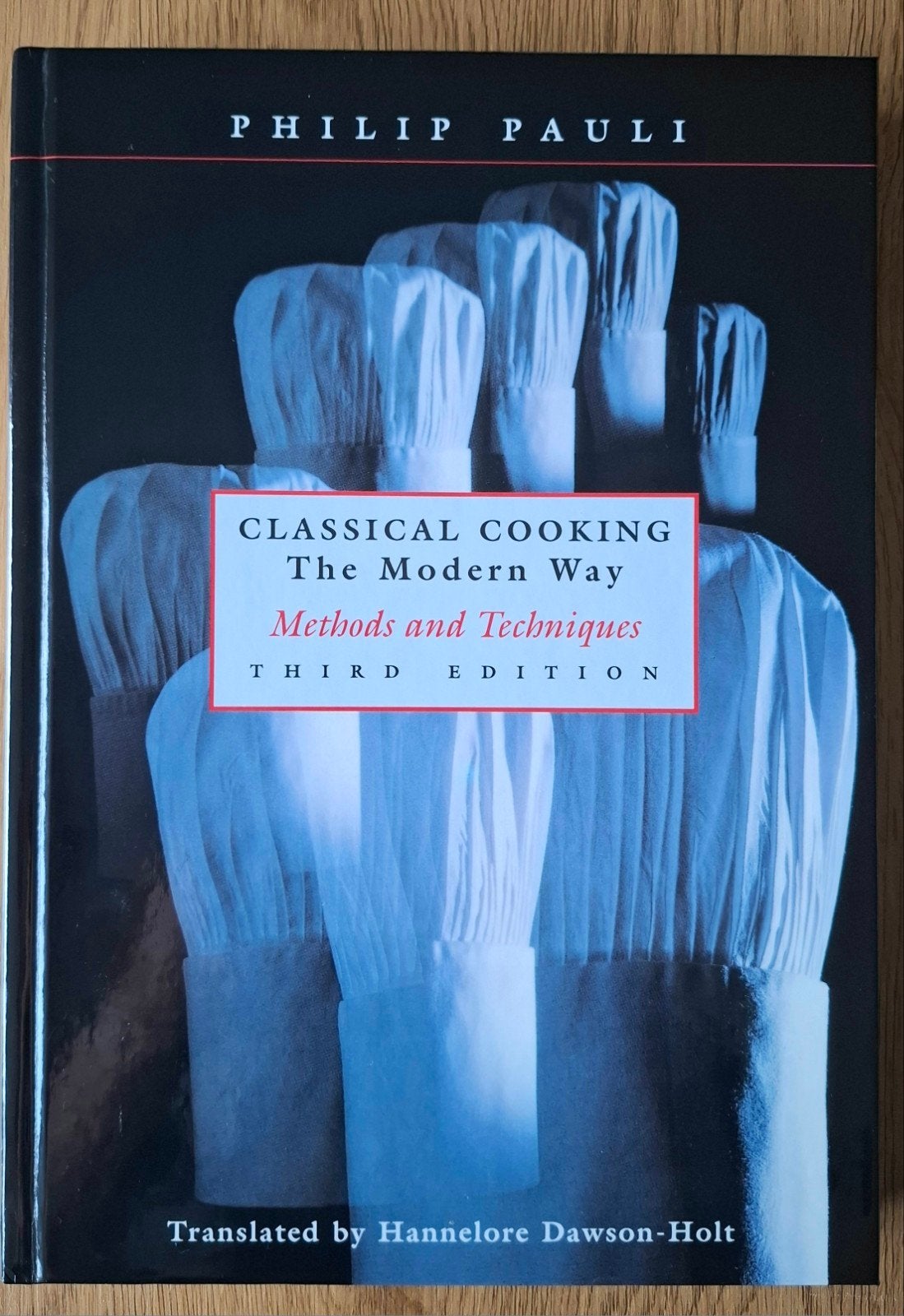 Classical Cooking The Modern Way - Philip Pauli, Voorgerechten en Soepen, Nieuw, Ophalen of Verzenden, Philip Pauli