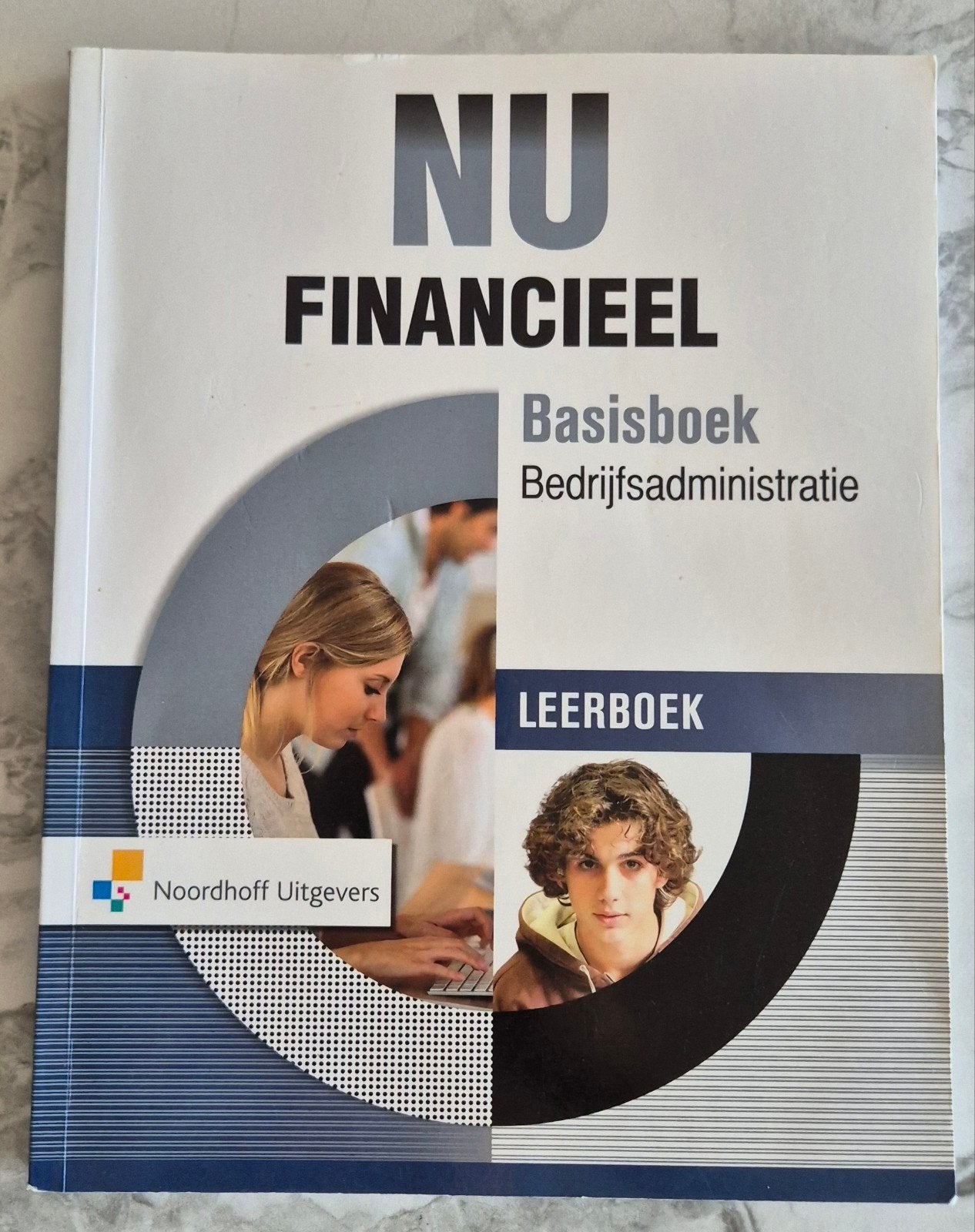 NU FINANCIEEL Basisboek Bedrijfsadministratie MBO, Boeken, Onbekend, Ophalen of Verzenden, Zo goed als nieuw, MBO