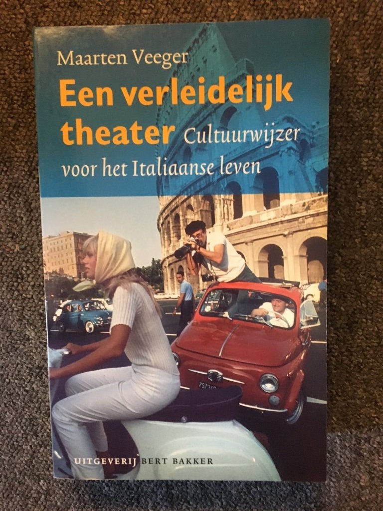 Een verleidelijk theater ; door Maarten Veeger #Italie, Ophalen of Verzenden, Nieuw, Maarten Veeger, Europa
