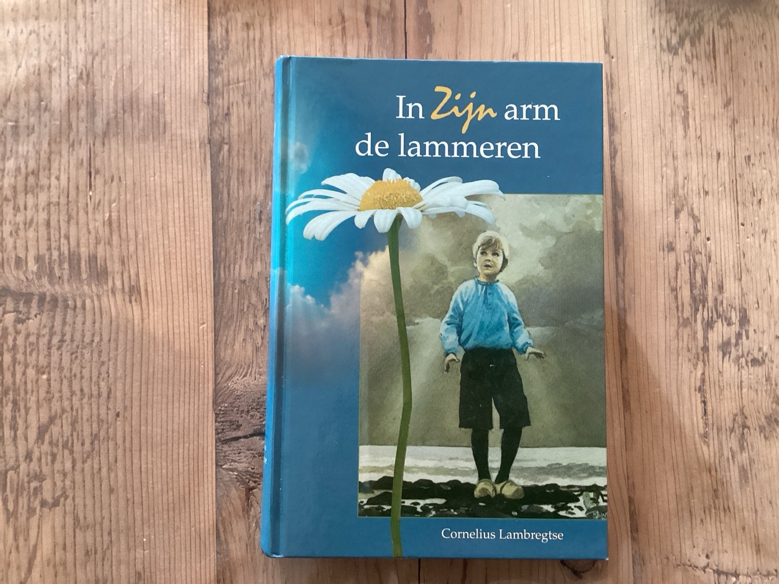In Zijn arm de lammeren - Cornelius Lambregtse, Ophalen of Verzenden, Gelezen, Nederland