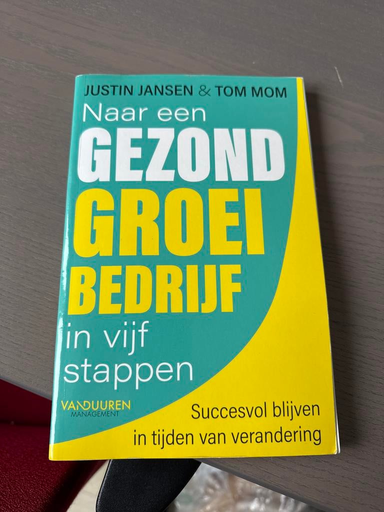 Naar een Gezond Groei Bedrijf in vijf stappen, Ophalen of Verzenden, Zo goed als nieuw, Management