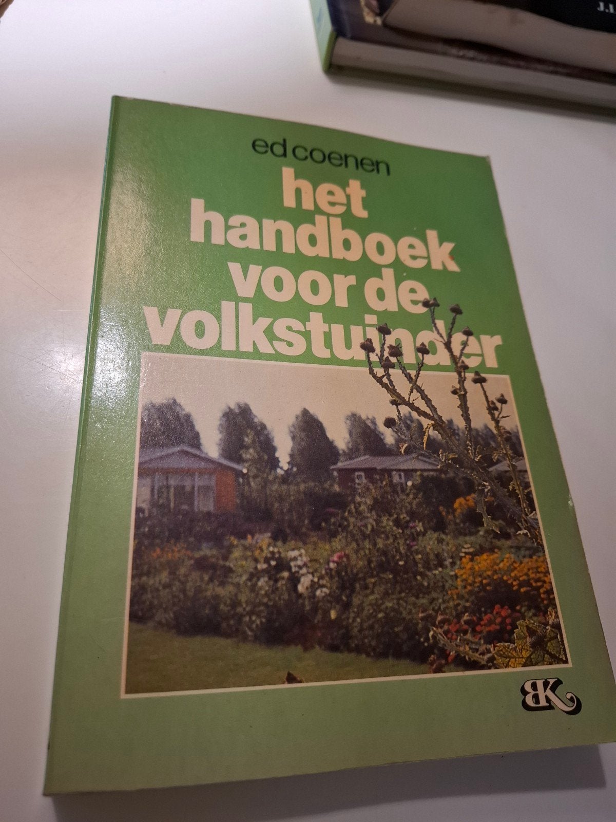 Het handboek voor de volkstuinder - Ed Coenen, Boeken, Ophalen of Verzenden, Gelezen, Ed Coenen, Moestuin