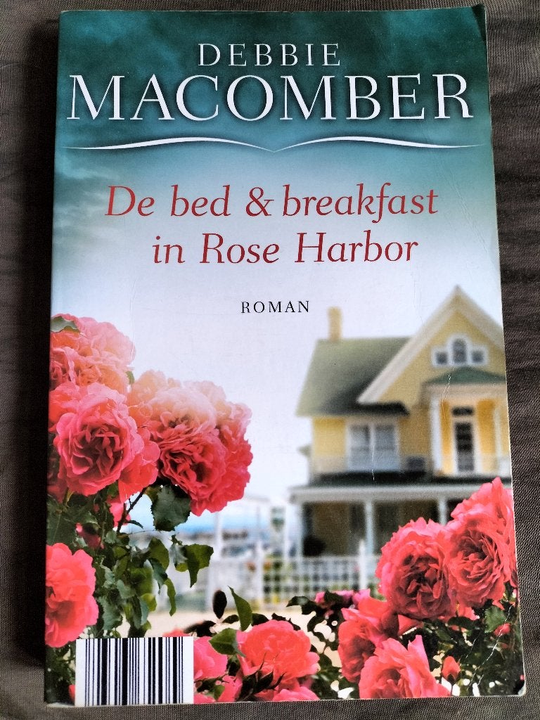 Debbie Macomber - De bed & breakfast in Rose Harbor, Ophalen of Verzenden, Zo goed als nieuw, Debbie Macomber
