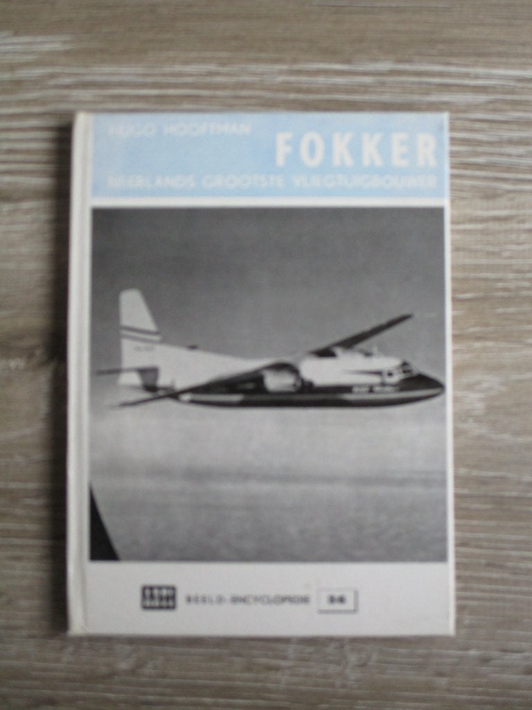 Fokker; Neerlands grootste vliegtuigbouwer - Hugo Hooftman, Boeken, Ophalen of Verzenden, Gelezen