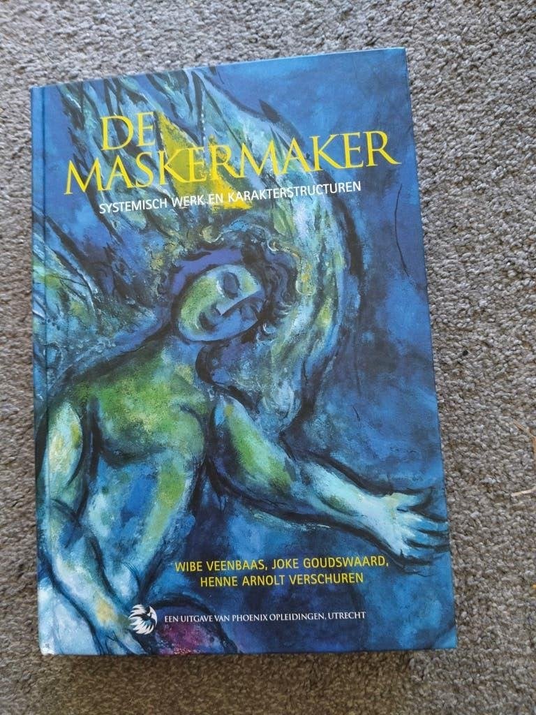 De Maskermaker: Systemisch Werk en Karakterstructuren, Ophalen of Verzenden, Zo goed als nieuw, Wibe Veendrick, Joke Goudswaard, Henne Arnold Verschuren