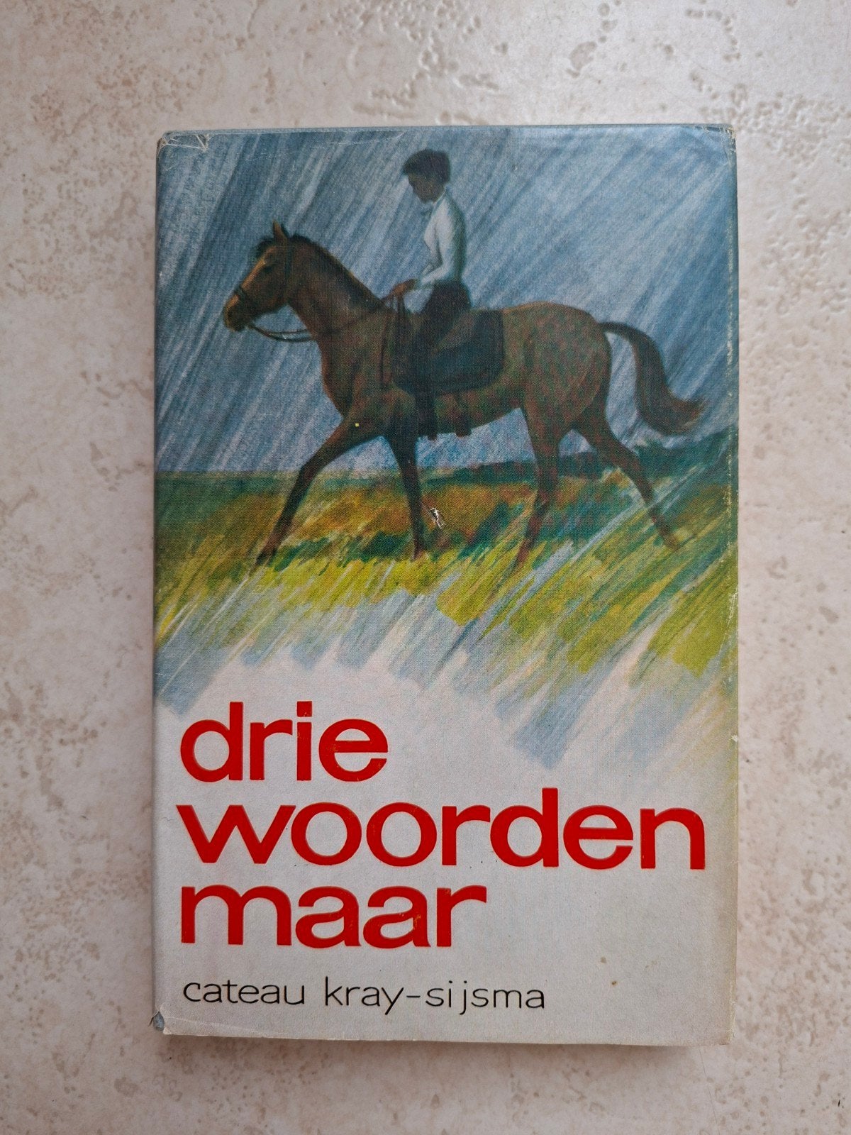 Drie Woorden Maar - Cateau Kray-Sijsma, Boeken, Ophalen of Verzenden, Gelezen, Cateau Kray-Sijsma, Nederland