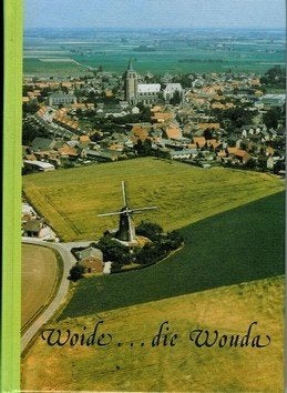 Woide... die woida, Wouw / "De Ghulden Roos", Roosendaal., Ophalen of Verzenden, 20e eeuw of later, Zo goed als nieuw