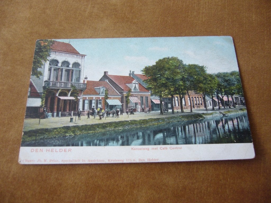 DEN HELDER  =  KANAALWEG MET CAFE CENTRAL  BRIEFKAART, Verzamelen, Ophalen of Verzenden, Voor 1920, Ongelopen, Noord-Holland