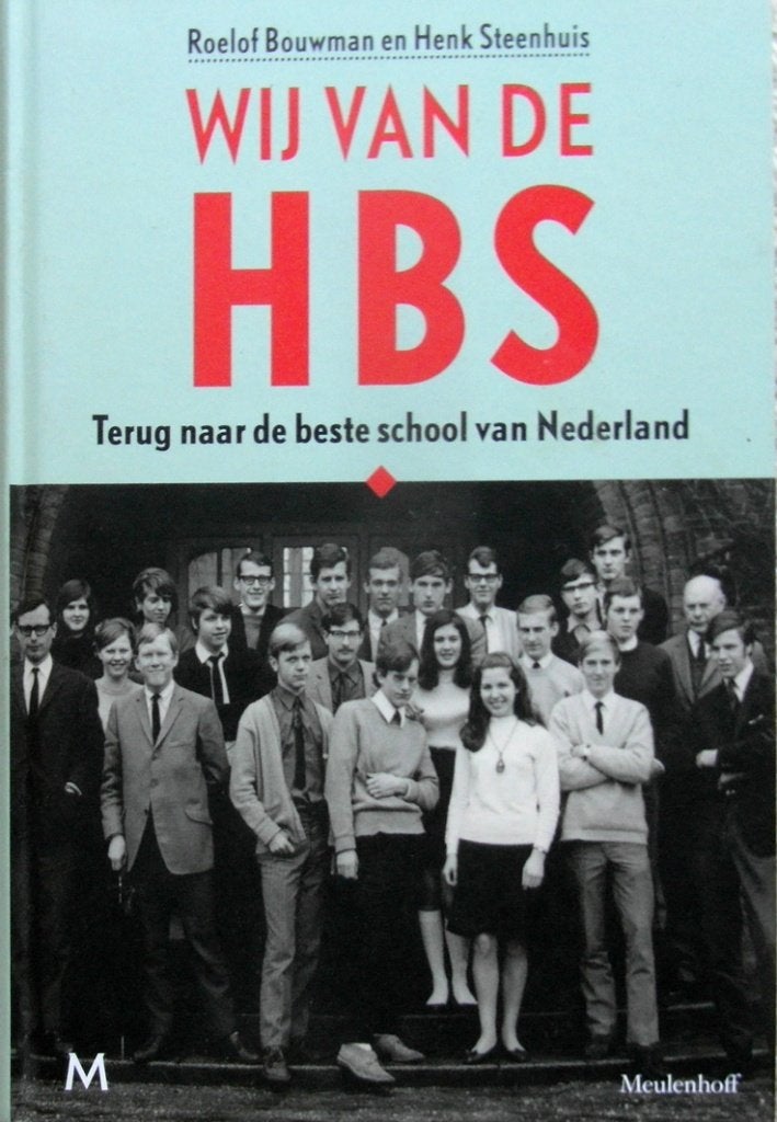 Wij van de HBS. Terug naar de beste school van Nederland ., Ophalen of Verzenden, Zo goed als nieuw, Nederland