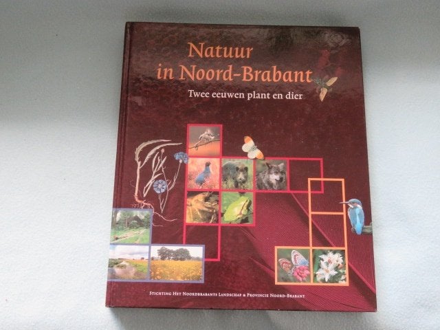 Prachtig koffietafelboek: Natuur in Noord-Brabant, Boeken, Ophalen of Verzenden, Zo goed als nieuw, Natuur algemeen, Diverse auteurs
