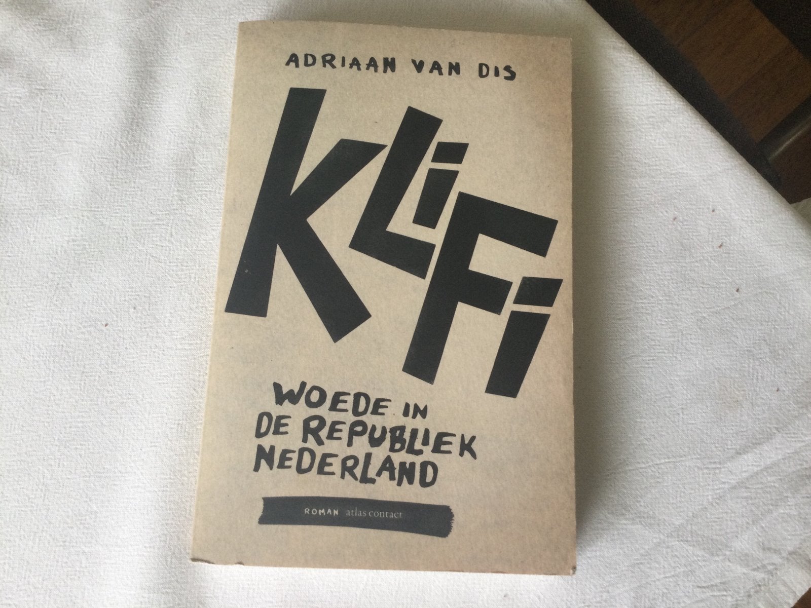 Adriaan van Dis - Klifi, woede in de Republiek Nederland, Boeken, Ophalen of Verzenden, Zo goed als nieuw, Nederland