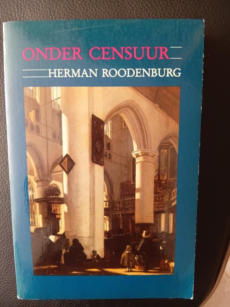 Onder Censuur - Herman Roodenburg (1990), Boeken, Geschiedenis | Vaderland, Zo goed als nieuw, 20e eeuw of later, Ophalen of Verzenden