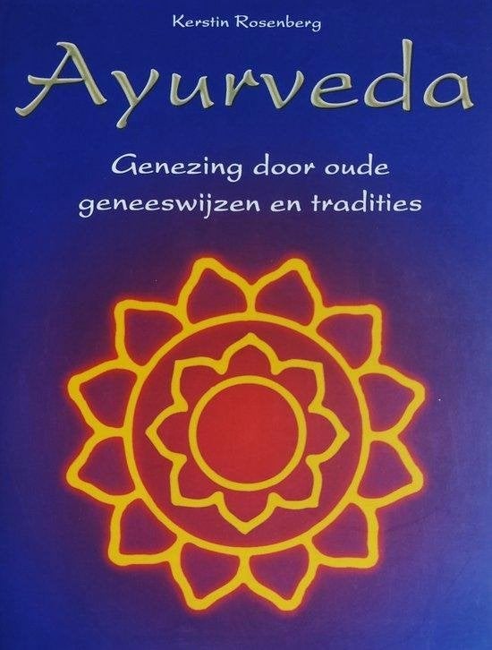 Kerstin Rosenberg Ayurveda Genezing door oude geneeswijzen, Ophalen of Verzenden, Nieuw, Spiritualiteit algemeen, Achtergrond en Informatie