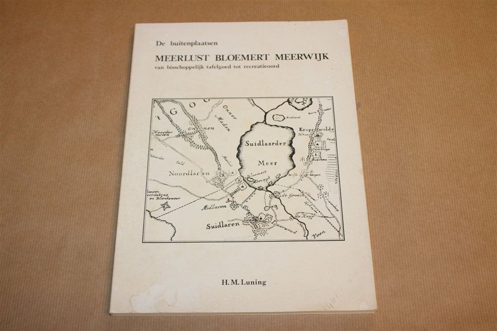 Buitenplaatsen Meerlust Bloemert Meerwijk — Historie, Ophalen of Verzenden, Gelezen