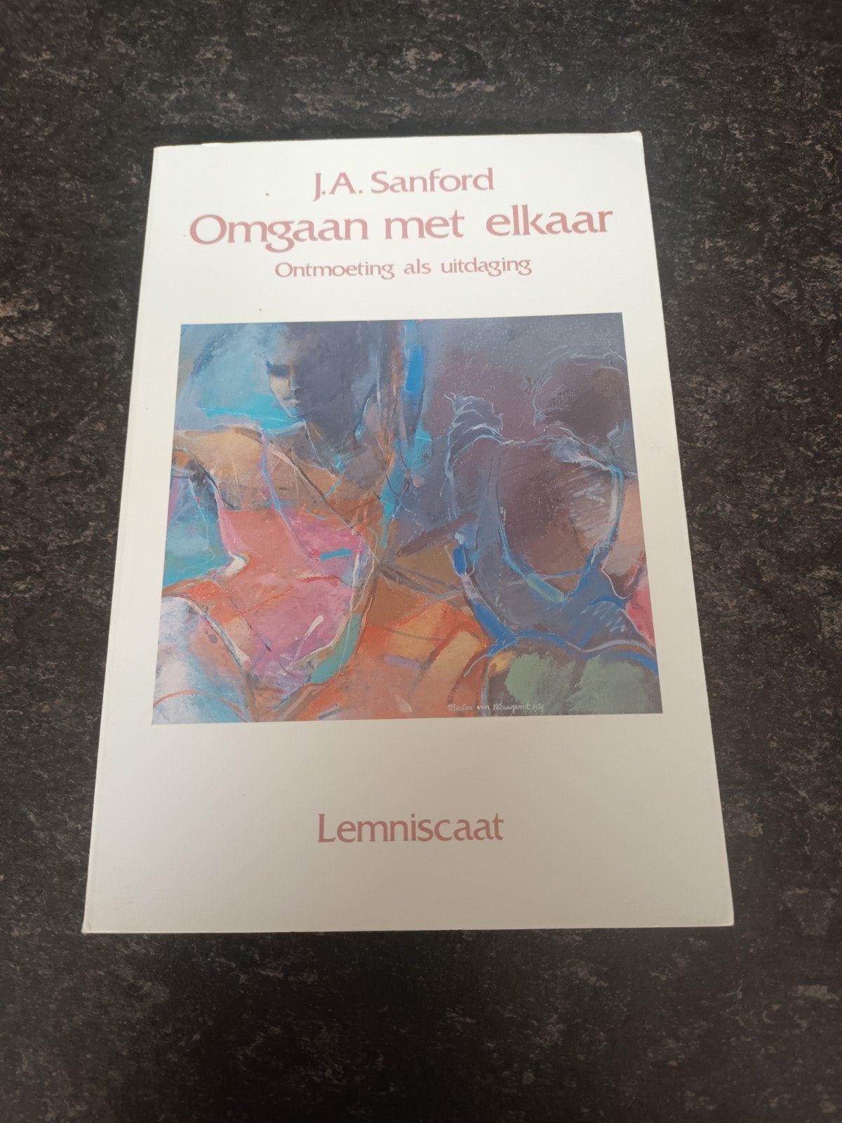 J.A Sanford - Omgaan met elkaar - Ontmoeting als uitdaging, Ophalen of Verzenden, Gelezen, J.A.Sanford