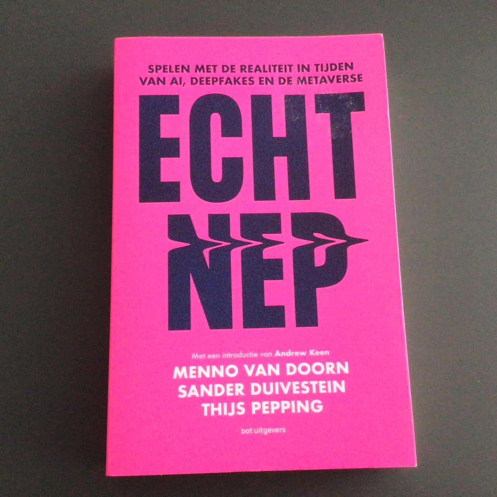 Menno Van Doorn e.a. - Echt nep, Menno Van Doorn; Thijs Pepping; Sander Duivestein, Maatschappij en Samenleving, Ophalen of Verzenden