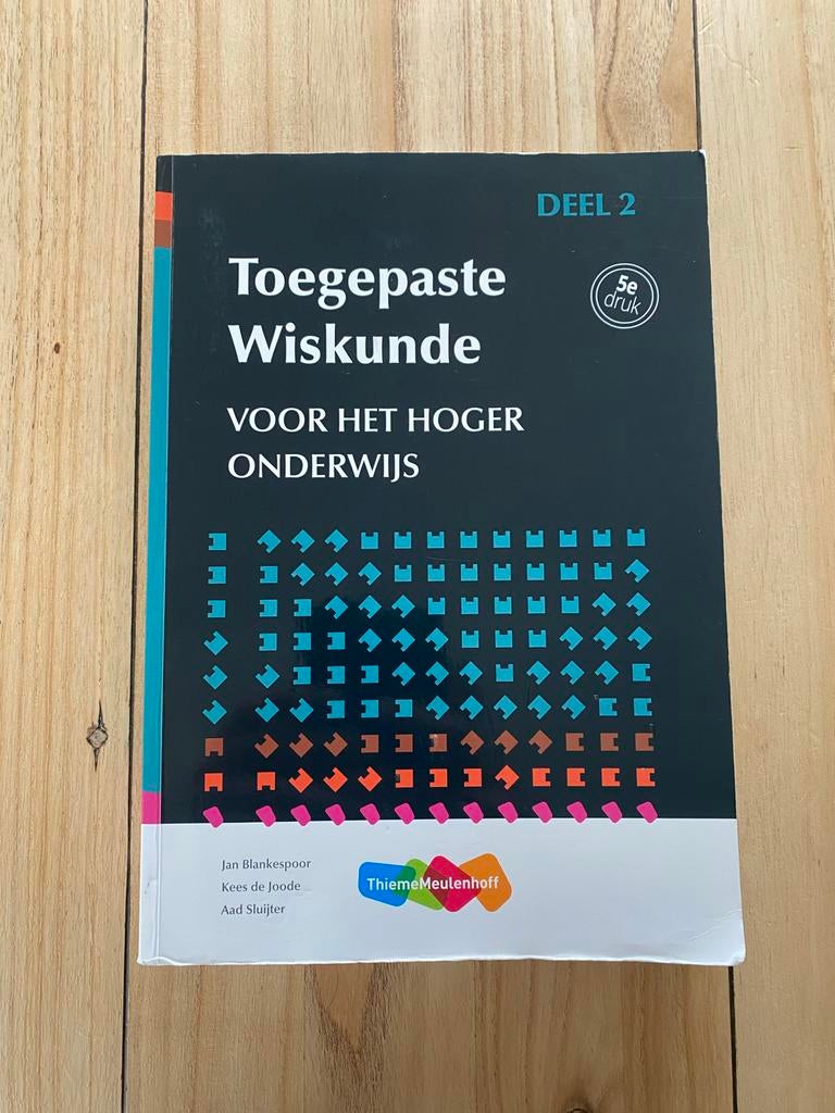 Toegepaste Wiskunde voor het Hoger Onderwijs Deel 2 5e druk, Boeken, Studieboeken en Cursussen, Ophalen of Verzenden, Beta, Gelezen