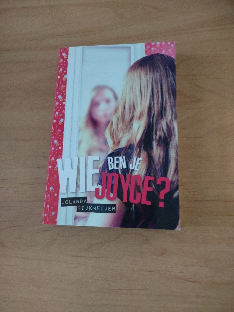 Wie ben je Joyce?- Jolanda Dijkmeijer, Ophalen of Verzenden, Gelezen