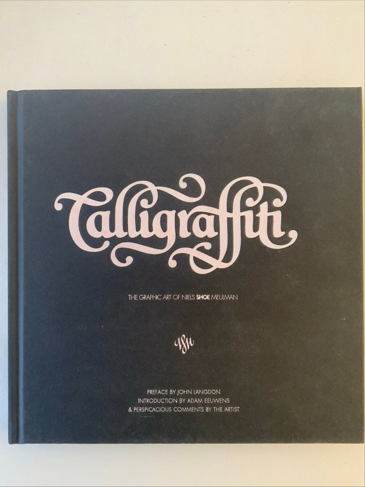 Calligraffiti: The Graphic Art of Niels Shoe Meulman, Ophalen of Verzenden, Zo goed als nieuw, Overige onderwerpen
