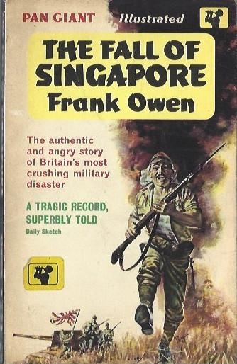 The fall of Singapore-Frank Owen(Pan Giant X 153 ,1960), Verzenden, Zo goed als nieuw