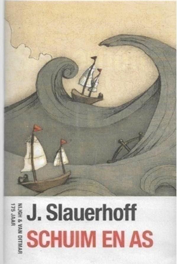 J Slauerhoff Schuim en as, Ophalen of Verzenden, Zo goed als nieuw, Nederland
