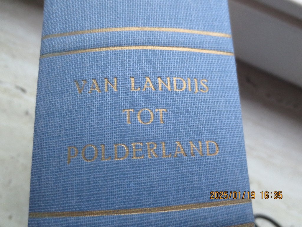 Van Landijs tot polderland (Zuiderzee / IJsselmeer), Boeken, Ophalen of Verzenden, Gelezen