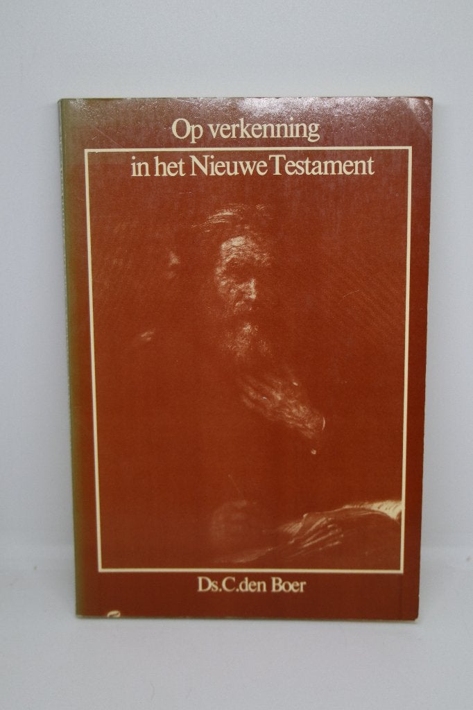 Op verkenning in het Nieuwe Testament - C. den Boer, Boeken, Ophalen of Verzenden, Gelezen