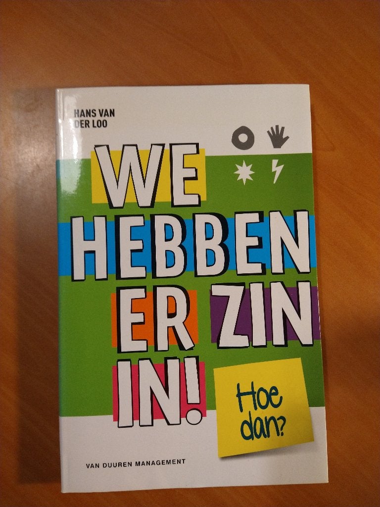 Loo, Hans van der. We hebben er zin in! Hoe dan?, Ophalen of Verzenden, Alpha, Zo goed als nieuw, HBO