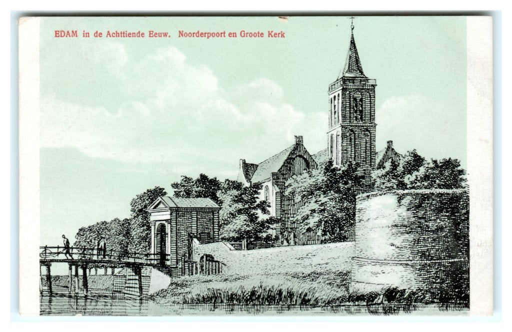 Edam, in de Achttiende Eeuw - Noorderpoort en Groote Kerk, Ophalen of Verzenden, 1940 tot 1960, Ongelopen, Noord-Holland